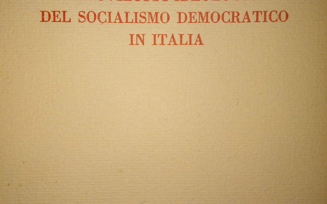 Gli Sviluppi Ideologici del Socialismo Democratico in Italia